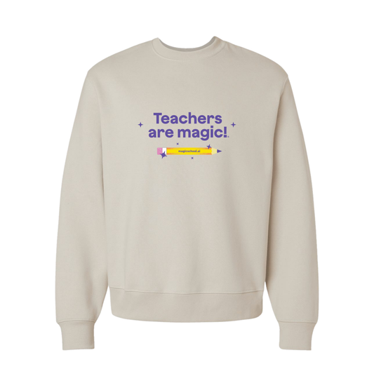 Teacher's Are Magic! Sweatshirt – Tan